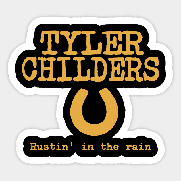 Tyler Childers - Rustin' in the rain Sticker by alujino